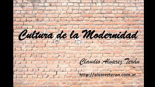 Cultura de la Modernidad [upl. by Vivienne]