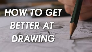 How to get BETTER at DRAWING  6 things you NEED to know [upl. by Nafis728]