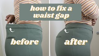 HOW TO FIX A WAIST GAP PANTS ALTERATION [upl. by Craggie]