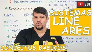 🔴 SISTEMAS  CONCEITOS BÁSICOS EQUAÇÃO LINEAR [upl. by Inattirb]