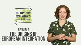 quotThe ORIGINS of European Integrationquot  EU History Explained Episode 1 [upl. by Ettore]