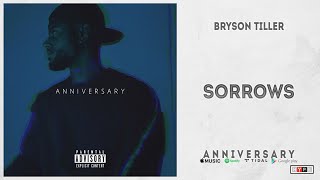 Bryson Tiller  quotSorrowsquot A N N I V E R S A R Y [upl. by Labana]