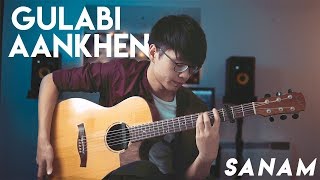 Gulabi Aankhen SANAM  Fingerstyle Guitar Cover [upl. by Sedrul273]