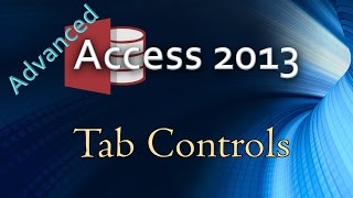 20 Advanced Programming In Access 2013 Using Tab Controls [upl. by Attelahs]