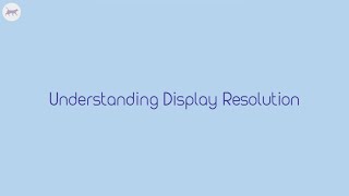 What is resolution  Display resolution explained [upl. by Ocsirf948]