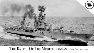 Battlefield  The Battle Of The Mediterranean  Full Documentary [upl. by Koeninger50]