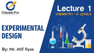 Chemistry Lec 1  Experimental Design  O Levels Pro [upl. by Nikal]