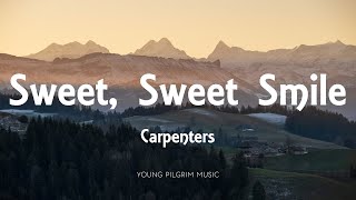 Carpenters  Sweet Sweet Smile Lyrics [upl. by Vashti]