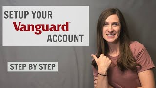 How to Open a Vanguard Account  Step by step for Beginners [upl. by Notsuj]