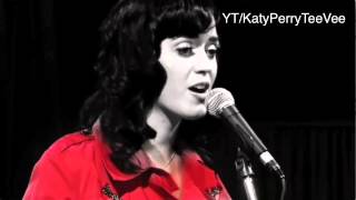 Katy Perry  Hot N Cold Live acoustic [upl. by Philip]