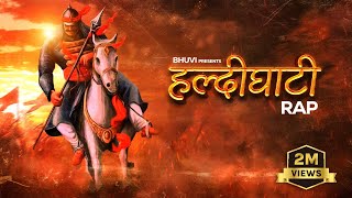 HALDIGHATI RAP  BHUVI  Maharana Pratap Song [upl. by Etsyrk929]