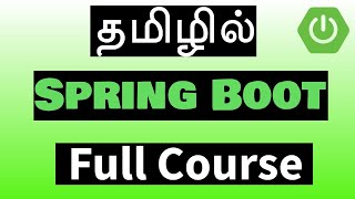 Spring Boot in Tamil  FULL COURSE  Payilagam  Muthuramalingam [upl. by Ayat]