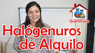 HALOGENUROS DE ALQUILO Nomenclatura formulación y ejemplos Lic Yésica Castillo [upl. by Sam]