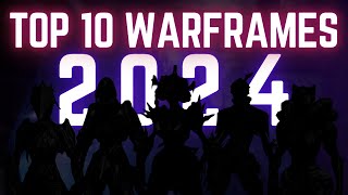 The TOP 10 BEST WARFRAMES  2024 [upl. by Boucher]