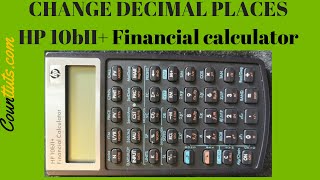 Change Decimal Places  HP 10bII Financial Calculator [upl. by Dinsmore879]