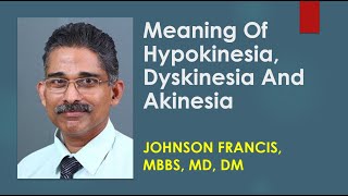 Meaning Of Hypokinesia Dyskinesia And Akinesia [upl. by Aydidey]