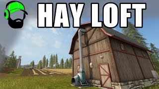 Farming Simulator 17  How to use the Hay Loft placeable [upl. by Julide]