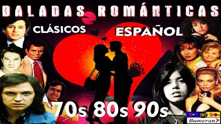 BALADAS CLÁSICAS ROMÁNTICAS EN ESPAÑOL 70 80 y 90 Clásicos en Español Éxitos de Oro [upl. by Demy360]