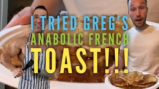 How To Make quotGreg Doucettesquot ANABOLIC FRENCH TOAST  Easy 10 Minutes or Less [upl. by Kilian]