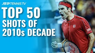 TOP 50 ATP SHOTS amp RALLIES OF 2010s DECADE [upl. by Calandria]