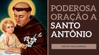 PODEROSA ORAÇÃO A SANTO ANTÔNIO [upl. by Jegar664]