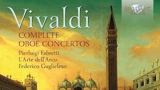 Vivaldi Complete Oboe Concertos [upl. by Rollecnahc]