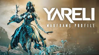 Warframe Profile  Yareli [upl. by Arretahs509]