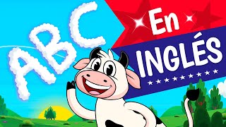 EL ABECEDARIO En Inglés Canciones infantiles  The ABC Song [upl. by Anthony96]