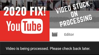 HOW TO FIX A VIDEO STUCK IN EDITOR PROCESSING FOR A LONG TIME 2020 NEW YOUTUBE VIDEO EDITOR [upl. by Atniuq]