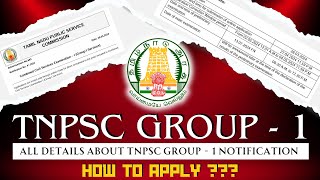 How to Apply  All Details About TNPSC Group  1 Notification [upl. by Krahling338]