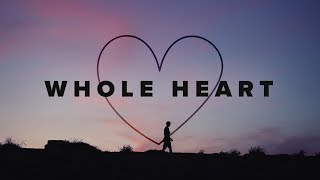 Whole Heart Hold Me Now Lyrics  Hillsong UNITED [upl. by Etnad]