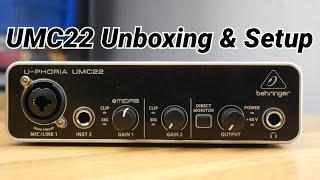 Behringer UPHORIA UMC22 Unboxing amp Setup [upl. by Eenhat]