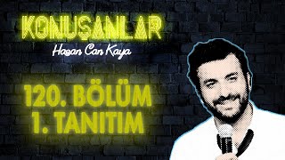 Konuşanlar 120 Bölüm Tanıtımı [upl. by Folsom484]