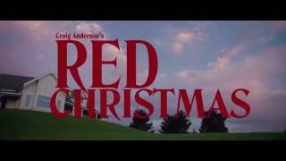 Red Christmas 2016 Trailer 1 [upl. by Lotsirb789]