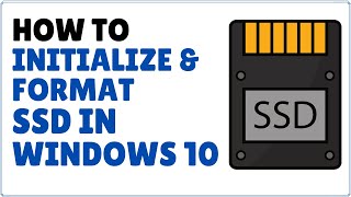 How to Initialize and Format New SSD in Windows 10 [upl. by Maidel]