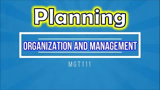 Chapter 5  Planning Organization and Management [upl. by Lectra]