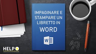 Impaginare e stampare un libretto in Word Si può fare [upl. by Ennayram]