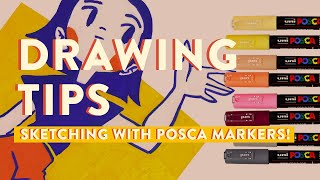 Drawing Tips Sketching with POSCA Markers [upl. by Acessej397]