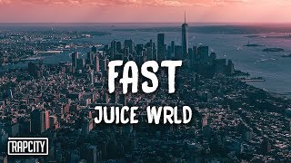 Juice WRLD  Fast Lyrics [upl. by Eelannej]