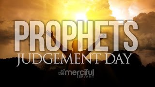 The Prophets On Judgement Day [upl. by Asirral]