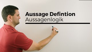 Aussage Definition Aussagenlogik  Mathe by Daniel Jung [upl. by Lytsirk]