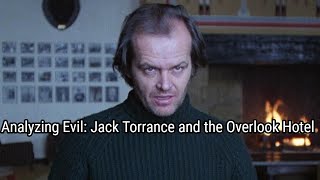 Analyzing Evil Jack Torrance and The Overlook Hotel from The Shining [upl. by Adnah]