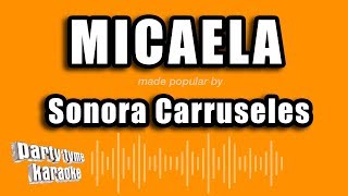 Sonora Carruseles  Micaela Versión Karaoke [upl. by Ysdnil]