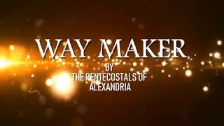 WAY MAKER Lyrics by The Pentecostals of Alexandria [upl. by Orsa]