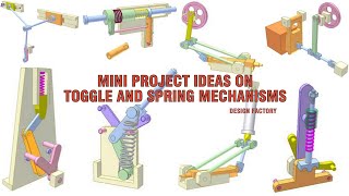 Toggle amp Spring Mechanism Mini Projects Mechanical engineering designs Design Factory Final Year [upl. by Mosenthal]