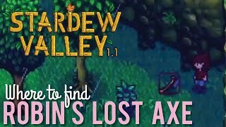 Where to find Robins Lost Axe in Stardew Valley [upl. by Adelind]