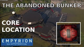 Abandoned Bunker Core Location Empyrion Galactic Survival [upl. by Stefan600]