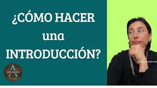 ¿CÓMO HACER UNA INTRODUCCIÓN  HOW TO MAKE AN INTRODUCTION [upl. by Sheridan]