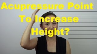 Acupressure Point To Increase Height  Massage Monday 255 [upl. by Anama]