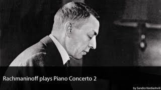 Rachmaninoff plays Piano Concerto 2 [upl. by Phelips]